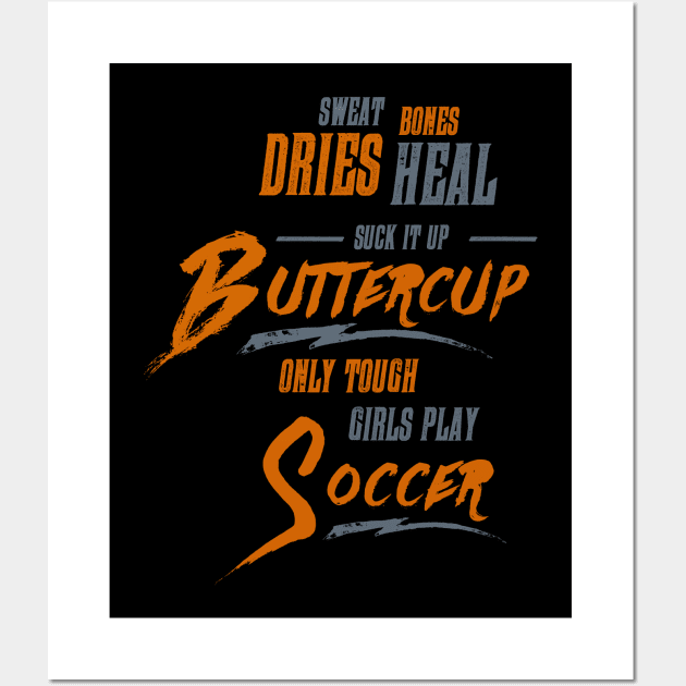 Suck it up Buttercup - Only Real Girls Become Postal Workers Wall Art by teespot123